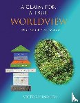 Leinonen, Victor J - A Claim For A True Worldview