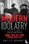 Hooper, Brett - Modern Idolatry
