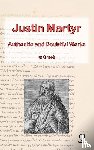 Graham, Stuart - The Works of Justin Martyr