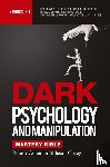 Goleman, Robert, Covey, Jason - DARK PSYCHOLOGY AND MANIPULATION MASTERY BIBLE 7 Books in 1