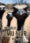 Coy, Xavier - The Great Emu War