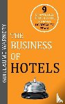 Warnery, Guillaume - The Business of Hotels