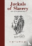Wilson, John - Jackals of Slavery and How to Defeat Them
