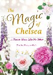 Thompson-Wells - The Magic of Chelsea - A Flower Show Like No Other