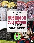 Fleming, Stephen - The Mushroom Cultivation Guide
