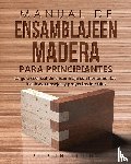 Fleming, Stephen - Manual de ensamblajeen madera para principiantes