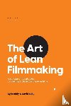 Eddy, Kylie, Eddy, David - The Art of Lean Filmmaking