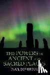 Devereux, Paul - The Powers of Ancient and Sacred Places