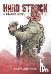 Anderson, Codey - Hard Struck, A Graphic Novel