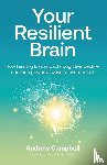 Campbell, Andrew - Your Resilient Brain