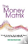 Bayliss, Nicole - The Money Matrix