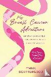Scattergood, Emma - My Breast Cancer Adventure