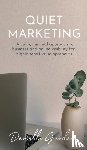 Gardner, Danielle M - Quiet Marketing