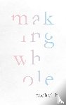 H, Rachel - Making Whole