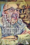 Brockhall, Ferdinand J - Tea, War and Crocodiles