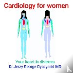 Dyczynski, Jerzy George - Cardiology for Women