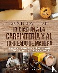 Fleming, Stephen - Manual de iniciacion a la carpinteria y al torneado de madera