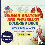 Fanatomy - Human Anatomy and Physiology Coloring Book with Facts and MCQ's (Multiple Choice Questions