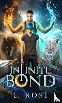 Rose, L - Infinite Bond