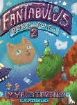 Stevens, Mya - The Fantabulous Robo-Bros 2