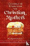 Lejeune, Monsignor P - Counsels of Perfection for Christian Mothers