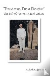 Hodgson, Michael - 'Trust me, I'm a Doctor'