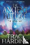 Harding, Traci - The Ancient Future: the Dark Age