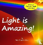 Gracie, Scott Benjamin - Light is Amazing!