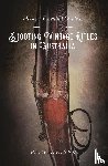Heiser, Paul - Shooting Vintage Rifles in Australia