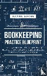 Savage, Jeannie - The Bookkeeping Practice BluePrint