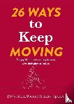 Spence, Gordon, Spence, Riley - 26 Ways to Keep Moving