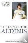 Sand, George - The Last of the Aldinis