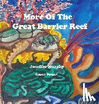 Murphy, Jennifer - More Of The Great Barrier Reef