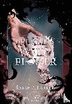 Parker, Sarah A - To Flame a Wild Flower