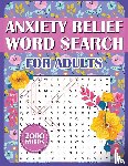 Forest, Rowan - Anxiety Relief Word Search Book For Adults