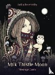 Inverarity, Anita (Anita Inverarity) - Milk Thistle Moon
