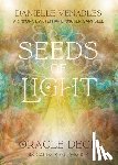 Venables, Danielle - Seeds of Light Oracle Deck