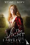 Dunn, Wendy J. - Dunn, W: Light in the Labyrinth