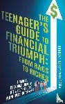 Abhayawickrama, Charuka P - The Teenager's Guide to Financial Triumph