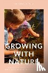 Scotto Di Vetta, Lidia - GROWING WITH NATURE