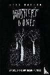Barron, Greg - Whistler's Bones (Trade/Collectors Edition)