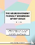 Wise, Sonny Jane - The Neurodivergent Friendly Workbook of DBT Skills