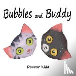 Kidd, Denver - Bubbles and Buddy