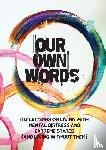 Project, The Collaborative Book - Our Own Words
