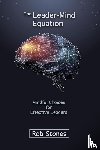 Stones, Rob - The Leader-Mind Equation