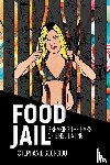 Georgiou, Stephanie - Food Jail
