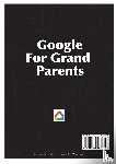 Lobley, Stephen J - Google For Grandparents