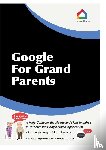 Lobley, Stephen J - Google For Grandparents