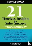 Newman, Kurt - 21 Timeless Insights for Sales Success