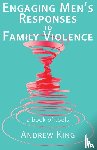 King Andrew - Engaging Men's Responses to Family Violence